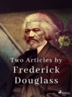 Image for Two Articles by Frederick Douglass