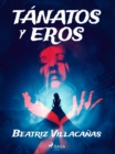 Image for Tanatos y eros