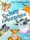 Image for Kochany zwierzyniec