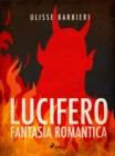 Image for Lucifero: Fantasia Romantica