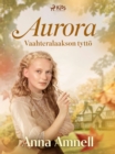 Image for Aurora - Vaahteralaakson tytto
