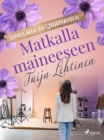 Image for Matkalla Maineeseen