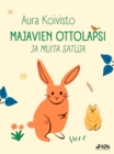 Image for Majavien Ottolapsi Ja Muita Satuja