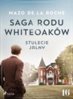 Image for Saga Rodu Whiteoakow 16 - Stulecie Jalny