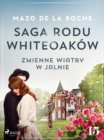 Image for Saga Rodu Whiteoakow 15 - Zmienne Wiatry W Jalnie