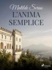 Image for L&#39;anima Semplice