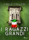 Image for I Ragazzi Grandi