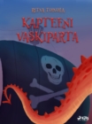 Image for Kapteeni Vaskiparta