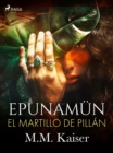 Image for Epunamun. El martillo de Pillan