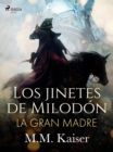 Image for Los jinetes de Milodon. La gran madre