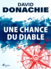 Image for Une Chance Du Diable