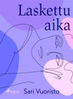 Image for Laskettu aika