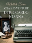 Image for Vita e avventure di Riccardo Joanna