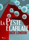 Image for La Peste ecarlate