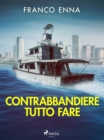 Image for Contrabbandiere Tutto Fare