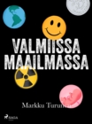 Image for Valmiissa Maailmassa