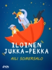 Image for Iloinen Jukka-Pekka