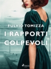 Image for I Rapporti Colpevoli
