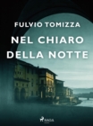 Image for Nel Chiaro Della Notte