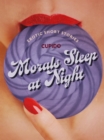 Image for Morals Sleep at Night - and Other Erotic Short Stories from Cupido