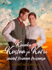 Image for Kuinka Kustaa ja Katri saivat toinen toisensa