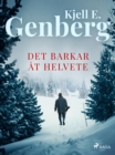 Image for Det Barkar at Helvete