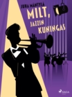 Image for Milt, Jazzin Kuningas