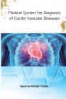 Image for Medical System for Diagnosis of Cardio Vascular Diseases