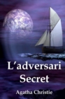 Image for L&#39;adversari Secret : The Secret Adversary, Catalan edition