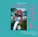 Image for Cosplay : East Asian popular culture in a transnational perspective, vol.1