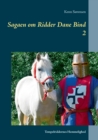 Image for Sagaen om Ridder Dane Bind 2