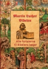 Image for Martin Luther - Fortalerne til Bibelen : Alle fortalerne til Bibelen