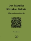 Image for Den islandske litteraturs historie : tillige med den oldnorske