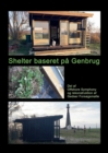 Image for Shelter baseret pa Genbrug : Del af Offshore Symphony og rekonstruktion af Gedser Forsogsmolle