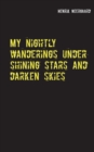 Image for My nightly wanderings under shining stars and darken skies