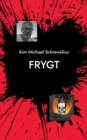 Image for Frygt : 9 Nye Nalespidse Noveller