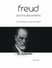 Image for Freud and his discontents : An aetiology of psychoanalysis