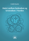 Image for Motet mellom hedendom og kristendom i Norden