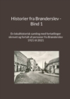 Image for Historier fra Bronderslev - Bind 1