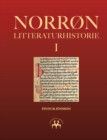 Image for Norron litteraturhistorie I : Den oldnorske og oldislandske litteraturs historie