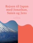 Image for Rejsen til Japan med Jonathan, Suien og Jens