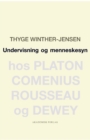 Image for Undervisning og menneskesyn hos Platon, Comenius, Rousseau og Dewey
