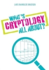Image for What&#39;s Cryptology all about