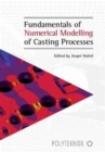 Image for Fundamentals of Numerical Modelling of Casting Processes
