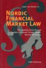 Image for Nordic Financial Market Law : The Regulation of Financial Services and Markets in Denmark, Finland, Iceland, Norway and Sweden