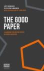 Image for The Good Paper : A Handbook for Writing Papers in Higher Education