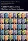 Image for Visiting Malthus : The Man, His Times, the Issues