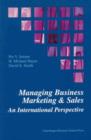 Image for Managing Business Marketing &amp; Sales : An International Perspective