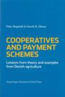 Image for Cooperatives &amp; Payment Schemes : Lessons from Theory &amp; Examples from Danish Agriculture