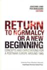 Image for Return to Normalcy or a New Beginning